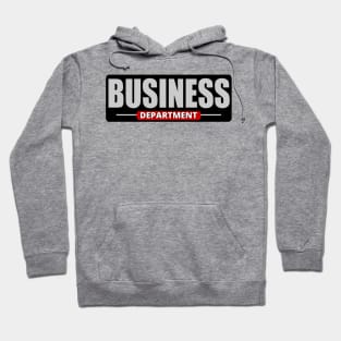 The Business Department - Business Entrepreneur Hoodie